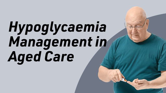 Image for Hypoglycaemia Management in Aged Care