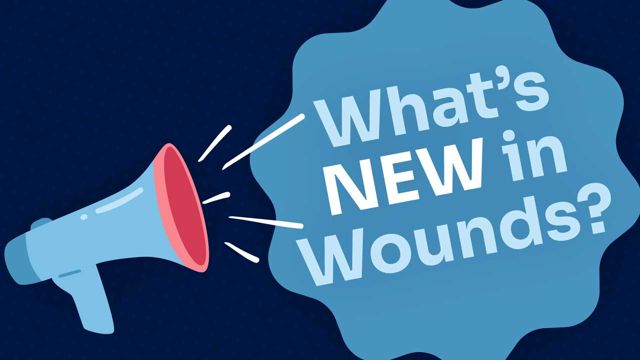 Image for What’s New in Wounds?