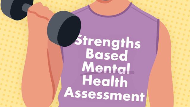 Image for Conducting a Strengths Based Mental Health Assessment