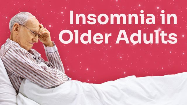 Cover image for: Insomnia in Older Adults: Assessment and Management