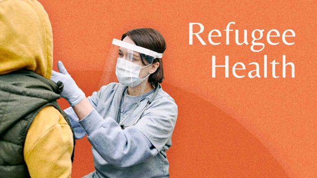 Image for An Overview of Refugee Health