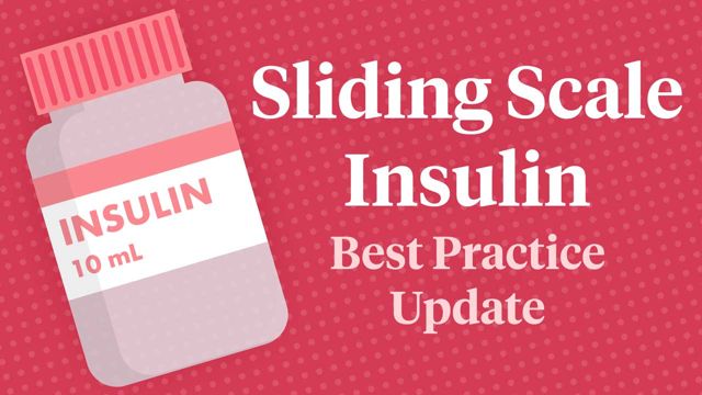 Cover image for: Sliding Scale Insulin: Best Practice Update