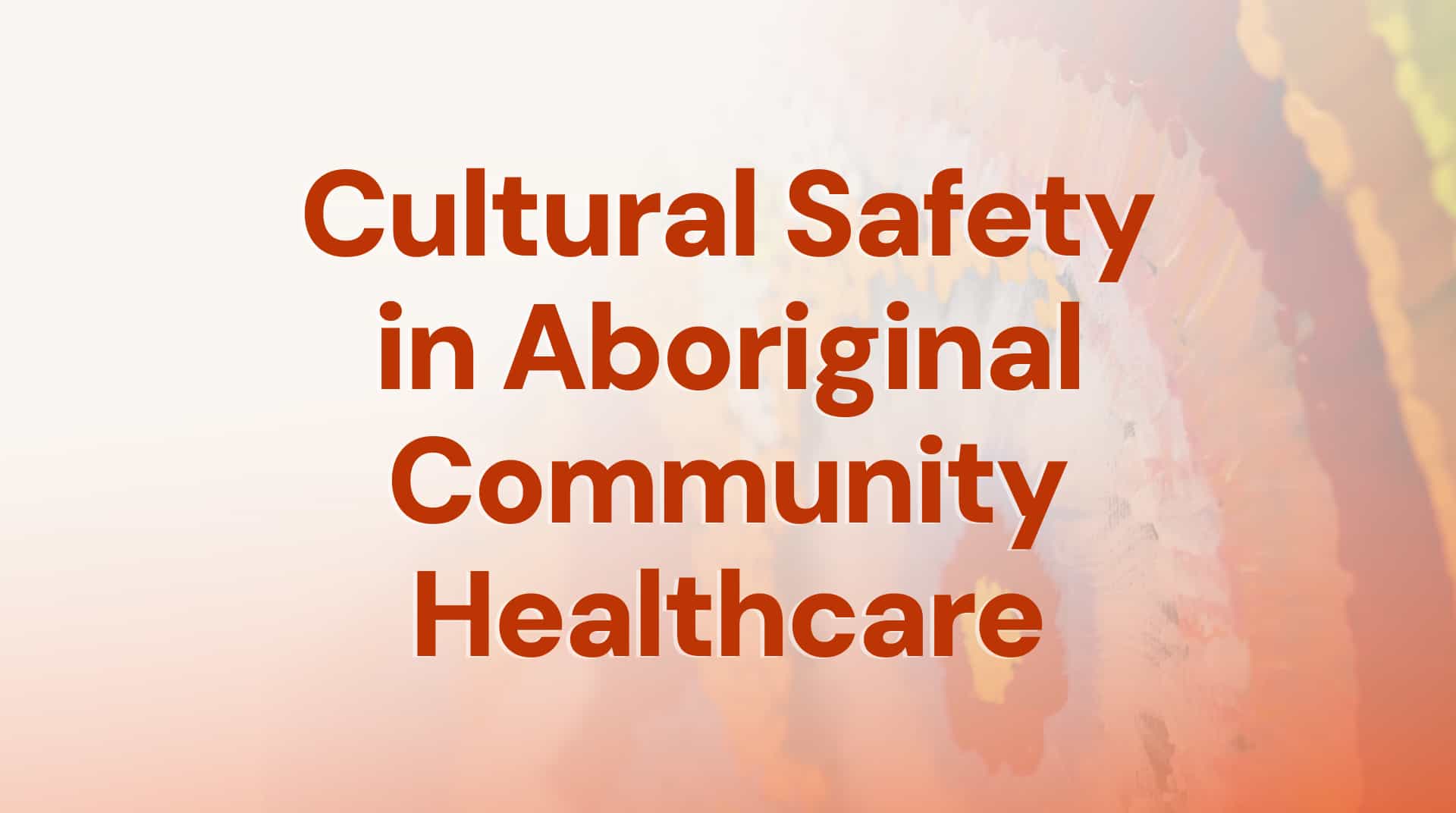 Cover image for: Cultural Safety in Aboriginal Community
