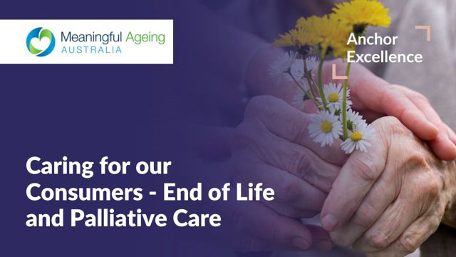 Image for Caring for our Consumers: End of Life and Palliative Care