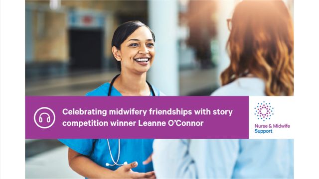 Image for Celebrating midwifery friendships with story competition winner Leanne O’Connor (E35)