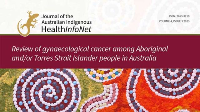 Image for Review of Gynaecological Cancer Among Aboriginal and/or Torres Strait Islander People in Australia