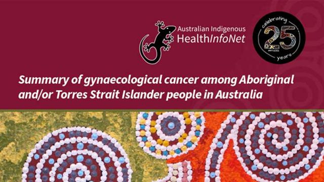 Image for Summary of Gynaecological Cancer Among Aboriginal and/or Torres Strait Islander People in Australia